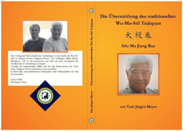 Sifu Ma Jiang Bao: die Übermittlung des traditionellen Wu-Ma-Stil Taijiquan