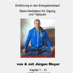 Dao Yoga - mit Sifu Jürgen Meyer - Stilles Qigong - Energiekreislauf