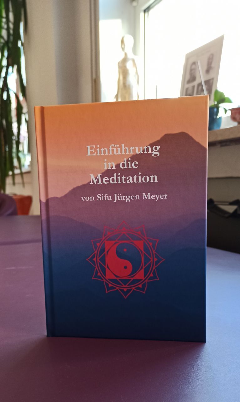 Einführung in die Meditation mit Sifu Jürgen Meyer