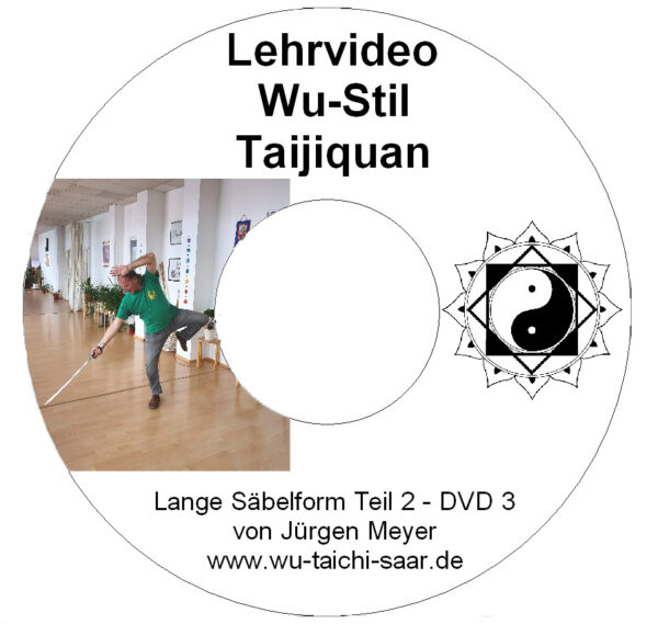 Tai Chi Chuan Wu Stil - mit Sifu Jürgen Meyer - Lange Säbelform Teil 2 DVD 3